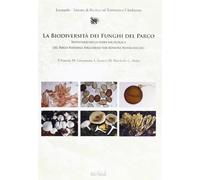 La biodiversità dei funghi del parco di San Rossore, Migliarino, Massaciuccoli