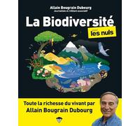La Biodiversité pour les nuls: | nature, espèces, écosystèmes, vivant, extinction, environnement