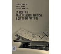 La bioetica tra riflessioni teoriche e questioni pratiche