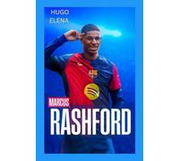 LA BIOGRAFÍA DE MARCUS RASHFORD: LA LLEGADA DE RASHFORD A BARCELONA