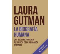 La biografia humana: Una nueva metodología al servicio de la indagación personal