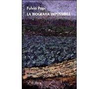 La biografia impossibile