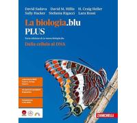 La biologia.blu. Dalla cellula al DNA. Ediz. PLUS. Per le Scuole superiori