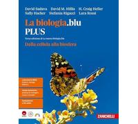 La biologia.blu. Dalla cellula alla biosfera. Ediz. PLUS. Per le Scuole superiori