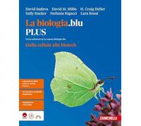 La biologia.blu. Dalla cellula alle biotech. Ediz. PLUS. Per le Scuole superiori