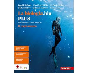 La biologia.blu. Il corpo umano. Ediz. PLUS. Per le Scuole superiori