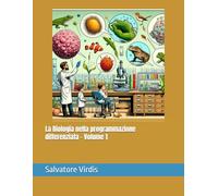 La Biologia nella programmazione differenziata - Volume 1