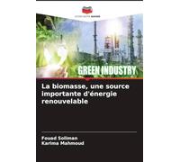La biomasse, une source importante d'énergie renouvelable