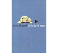 La bionda e il bunker