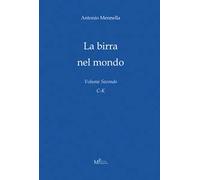 La birra nel mondo. Vol. 2: C-K.