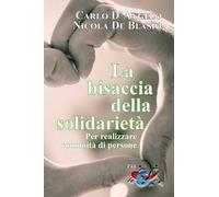La bisaccia della solidarietà. Per realizzare comunità di persone