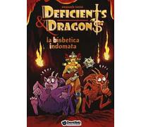 La bisbetica indomata. Deficients & Dragons