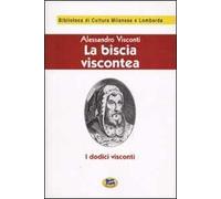 La biscia viscontea (i dodici visconti) [1929]