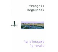 La blessure la vraie
