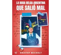 La boda belga-argentina que salió mal