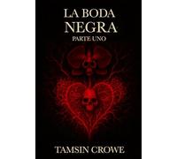 La Boda Negra: Parte Uno