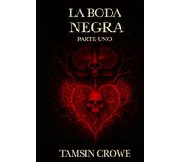 La Boda Negra: Parte Uno