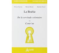 La Boétie: De la servitude volontaire ou Contr'un