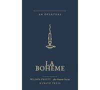 La Bohème: An Overture · after Giacomo Puccini
