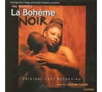 La Boheme Noir - Original Cast Recording - Music By Giacomo Puccini
