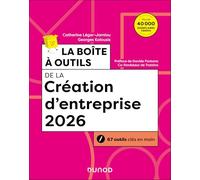 La boîte à outils de la création d'entreprise: 67 outils clés en main
