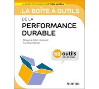 La boîte à outils de la performance durable: 68 outils clés en main