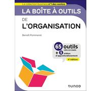 La boîte à outils de l'organisation: 65 outils clés en main + 5 vidéos d'approfondissement