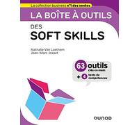 La boîte à outils des soft skills: 63 outils clés en main + 4 tests de compétences