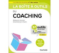 La boîte à outils du coaching: 57 outils clés en main