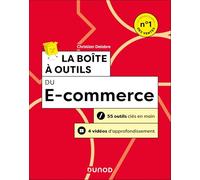 La boîte à outils du e-commerce: 55 outils clés en main et 4 vidéos d'approfondissement