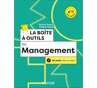 La boîte à outils du management: 58 outils clés en main