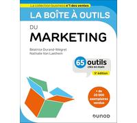 La boîte à outils du Marketing: 65 outils clés en main