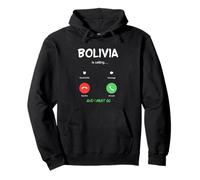 La Bolivia Chiama e Devo Andare in Cina in Viaggio Felpa con Cappuccio