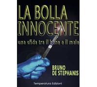 La bolla innocente. Una sfida tra il bene e il male