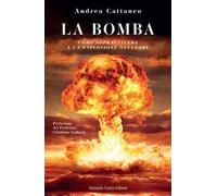 La bomba. Come sopravvivere a un'esplosione nucleare