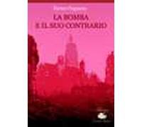 La bomba e il suo contrario