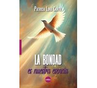 La bondad es nuestra esencia