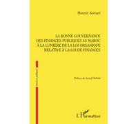 La bonne gouvernance des Finances publiques au Maroc à la lumière de la loi organique relative à la loi de finances