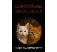 La bonta del serial killer
