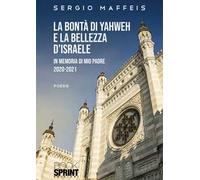 La bontà di Yahweh e la bellezza d’Israele