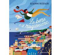 La bora e il ragioniere. Ediz. a colori