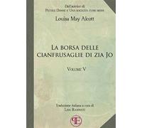 La borsa delle cianfrusaglie di zia Jo. Vol. 5