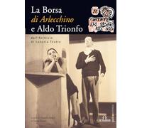 La Borsa di Arlecchino e Aldo Trionfo