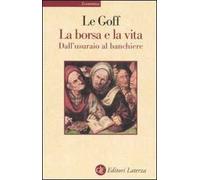La borsa e la vita. Dall'usuraio al banchiere