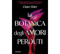 La botanica degli amori perduti