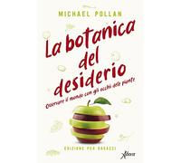 La botanica del desiderio. Osservare il mondo con gli occhi delle piante