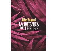La botanica delle bugie