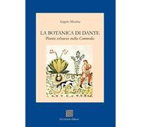 La botanica di Dante. Piante erbacee nella «Commedia»
