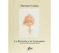 La botanica di Leonardo. Un discorso sulla scienza delle qualità