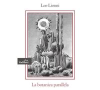 La botanica parallela. Nuova ediz.